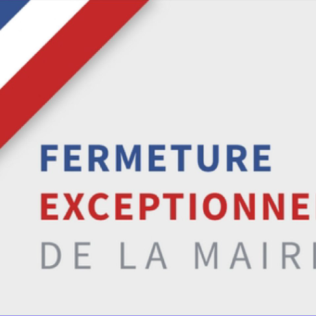 fermeture exceptionnelle de la mairie